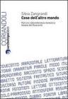Cose dell'altro mondo. Percorsi nella letteratura fantastica italiana del Novecento