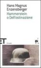 Hammerstein o dell'ostinazione