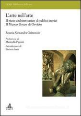 L' arte nell'arte. Il riuso architettonico di edifici storici. Il Museo greco di Orvieto L' arte nell'arte. Il riuso architettonico di edifici storici. Il Museo greco di Orvieto