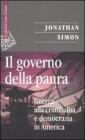 Il governo della paura. Guerra alla criminalit� e democrazia in America