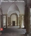 Palazzo Thiene a Vicenza
