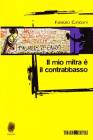 Il mio mitra � il contrabbasso