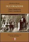 Due orazioni. Oratio valedictoria�Oratio consolatoria