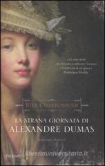 Rita Charbonnier La strana giornata di Alexandre Dumas