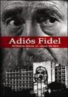 Adi�s Fidel. All'Avana senza un cazzo da fare