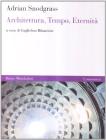Architettura, tempo, eternit�