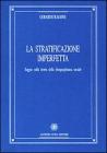 La stratificazione imperfetta. Saggio sulla teoria della disuguaglianza sociale