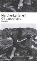 Gli zappaterra. Una vita