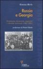 Russia e Georgia. Ortodossia, dinamiche imperiali e identit� nazionale (1801-1991)