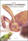 Chi � il terribile guerriero nella tana della lepre?