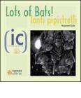 Tanti pipistrelli!-Lots of bats!
