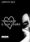 Ti regalo il mio cuore