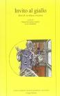 Invito al giallo. Testi di scrittura creativa