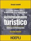 L' esame scritto e orale di abilitazione alla professione di accompagnatore turistico