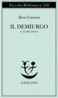 Il Demiurgo e altri saggi