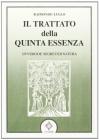 Il trattato della quinta essenza ovvero de' segreti di natura