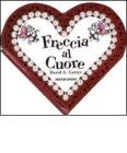Freccia al cuore. Libro pop�up