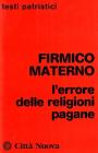 L' errore delle religioni pagane
