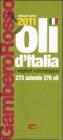 Oli d'Italia. I migliori extravergine. Raccolta 2010-2011