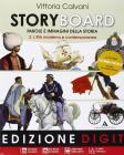 Storyboard. Con espansione online. Per la Scuola media vol.2
