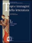 Tempi e immagini della letteratura. Per il triennio vol.2