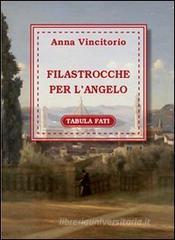 Anna Vincitorio Filastrocche per l'angelo