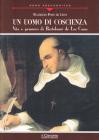 Un uomo di coscienza. Vita e pensiero di Bartolom� de Las Casas
