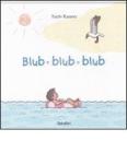Blub blub blub