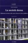 La societ� densa. Riflessioni intorno alle nuove forme di sfera pubblica