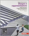 Disegno e rappresentazione. Con espansione online. Per le Scuole superiori