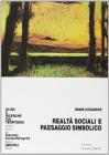 Realt� sociali e paesaggio simbolico
