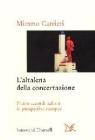 L' altalena della concertazione. Patti e accordi italiani in prospettiva europea