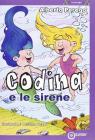 Codina e le sirene (Le tartarughe) [Brossura]