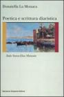 Poetica e scrittura diaristica. Italo Svevo ed Elsa Morante