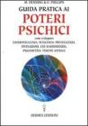 Guida pratica ai poteri psichici