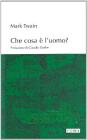 Che cosa � l'uomo?