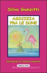 Silva Ganzitti Amicizia fra le dune