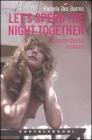 Let's spend the night together�Stanotte stiamo insieme. Ediz. italiana