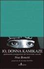 Io, donna kamikaze. Quarantatr� protagoniste del terrorismo suicida