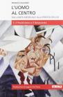 L' uomo al centro. Dall'unit� medievale alla perdita dell'io vol.3