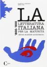 La letteratura italiana per la maturit�. '800-'900