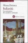 Italianit�. La costruzione del carattere nazionale