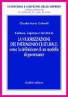 La valorizzazione del patrimonio culturale. Verso la definizione di un modello di governance