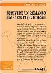 Scrivere un romanzo in 100 giorni Scrivere un romanzo in 100 giorni
