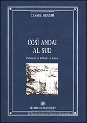 Cos� andai al Sud