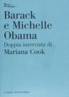 Barack e Michelle Obama. Doppia intervista