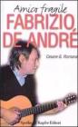Amico fragile Fabrizio De Andr�