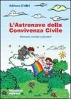 L' astronave della convivenza civile. Strumenti, concetti e laboratorio. Per le Scuole superiori