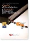 Qualit� della didattica e tirocinio formativo per l'italiano L2