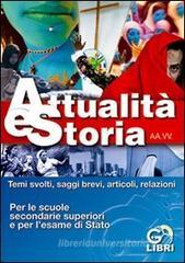 Temi svolti di attualitą e storia. Per le Scuole secondarie superiori e esami Temi svolti di attualitą e storia. Per le Scuole secondarie superiori e esami